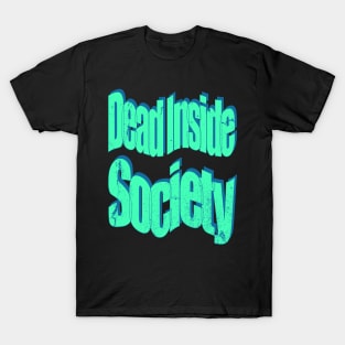 Dead Inside Society T-Shirt